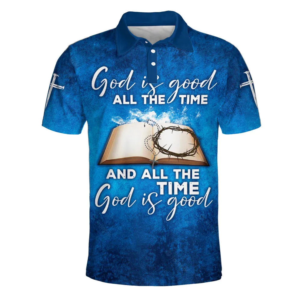 Christianartbag Polo Shirt, God Is Good All The Time God Is Good Polo Shirt, Christian Shirts & Shorts.
