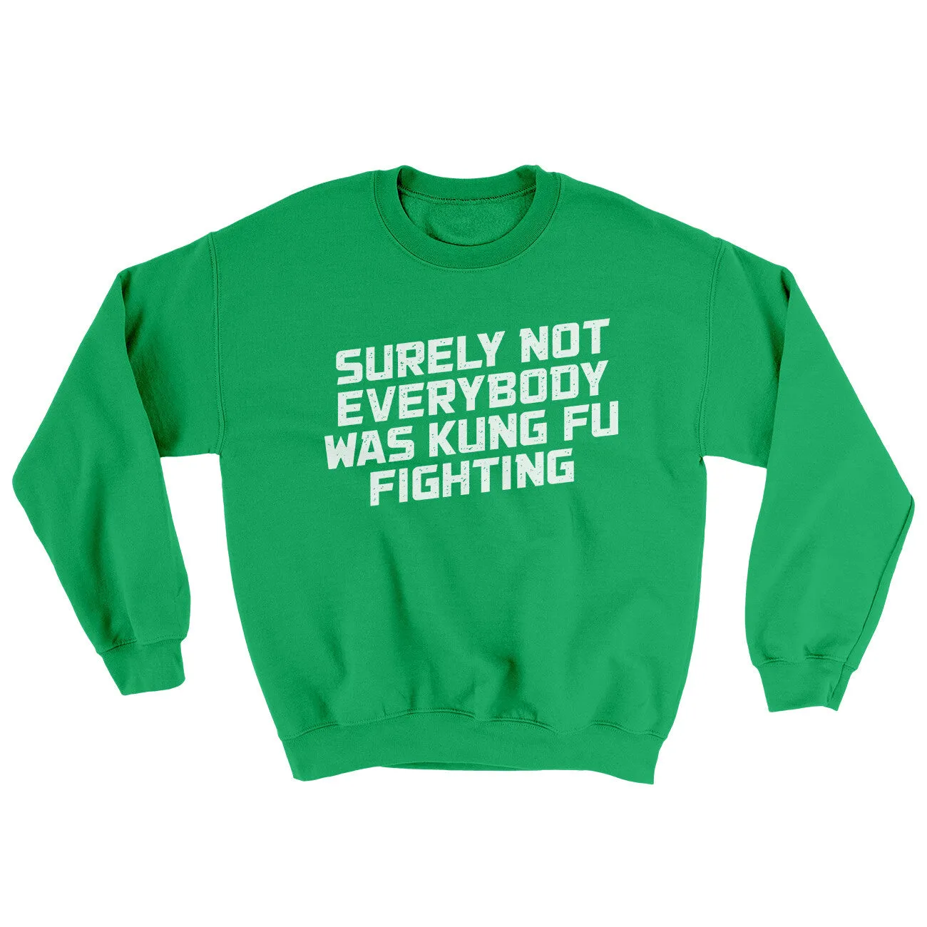 Surely Not Everyone Was Kung Fu Fighting Ugly Sweater